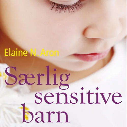 Særlig sensitive barn