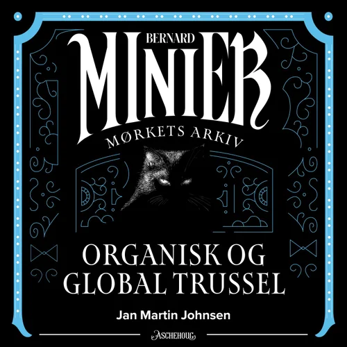 Organisk og Global Trussel