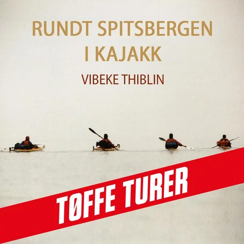 Rundt Spitsbergen i kajakk