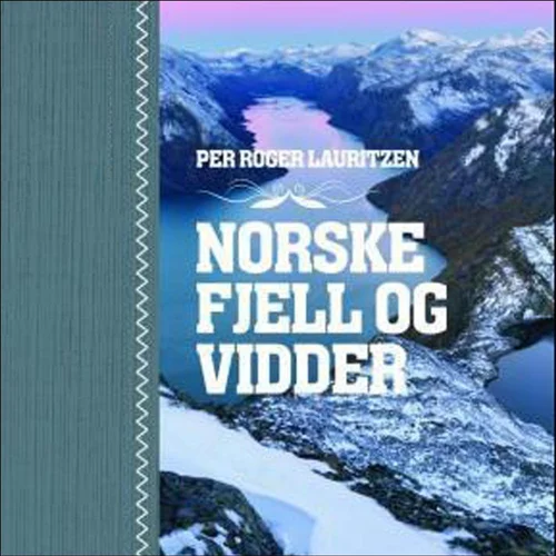 Norske fjell og vidder