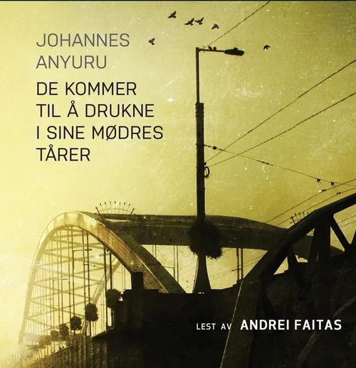 De kommer til å drukne i sine mødres tårer