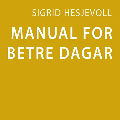 Manual for betre dagar