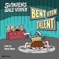 Bent uten talent