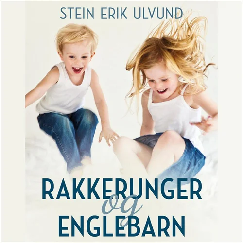 Rakkerunger og englebarn