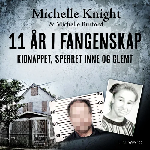 11 år i fangenskap