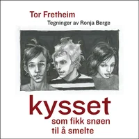 Kysset som fikk snøen til å smelte