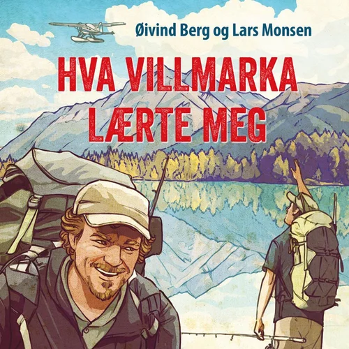 Hva villmarka lærte meg