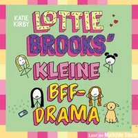 Lottie Brooks' kleine BFF-drama