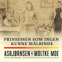 Prinsessen som ingen kunne målbinde