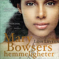 Mary Bowsers hemmeligheter