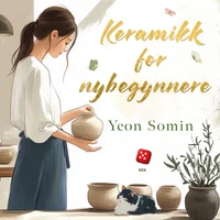 Keramikk for nybegynnere