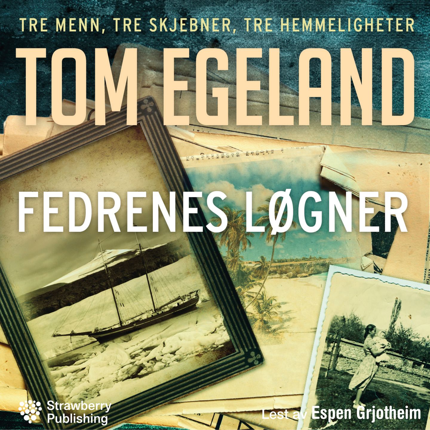 Fedrenes løgner