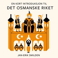 En kort introduksjon til Det osmanske riket