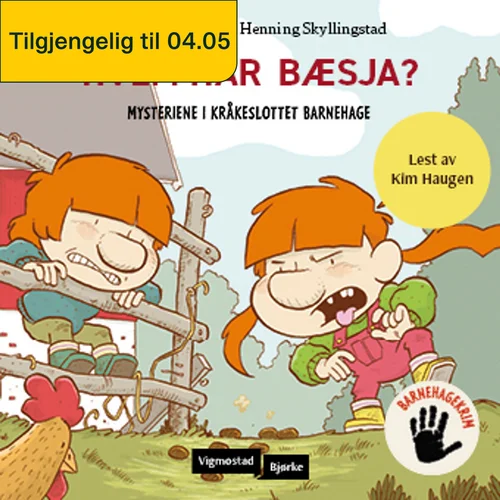 Hvem har bæsja?