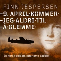 9. april kommer jeg aldri til å glemme