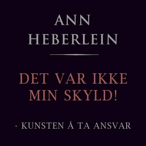 Det var ikke min skyld!