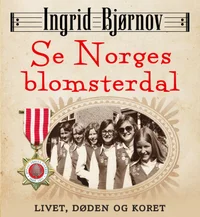 Se Norges blomsterdal