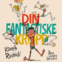 Din fantastiske kropp