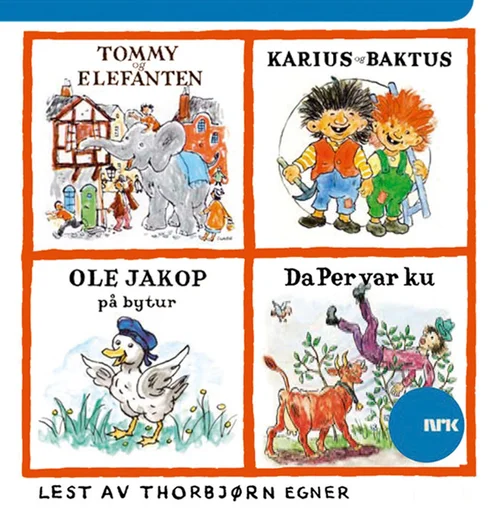 Tommy & Elefanten ; Karius og Baktus ; Ole Jakop på bytur ; Da Per var ku