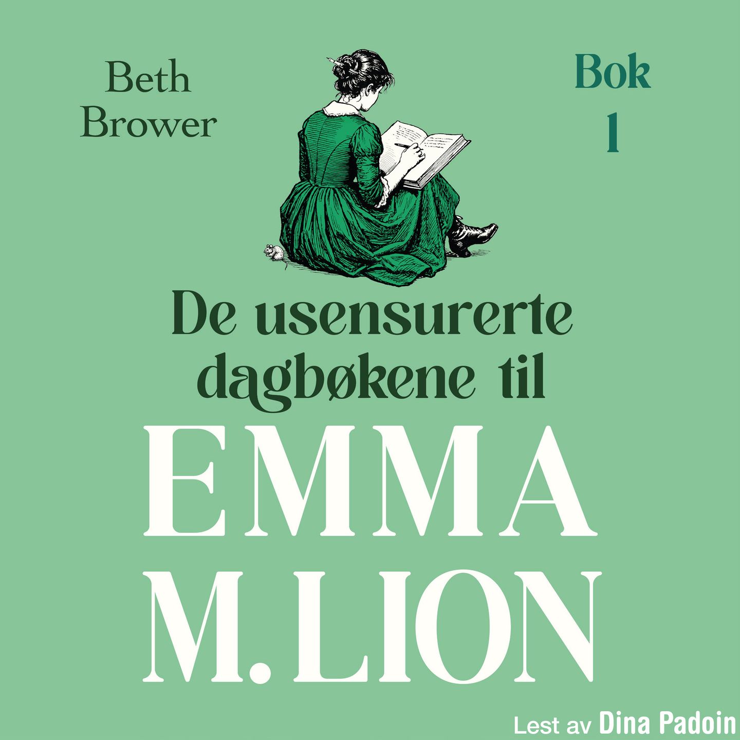 De usensurerte dagbøkene til Emma M. Lion