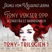 Tony vokser opp
