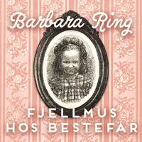 Fjellmus hos bestefar