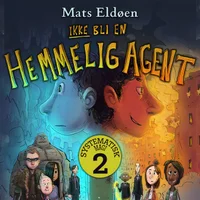 Ikke bli en hemmelig agent