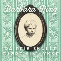 Da Peik skulle gjøre sin lykke