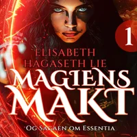 Magiens makt og sagaen om Essentia
