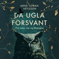 Da ugla forsvant