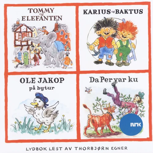 Tommy og elefanten - Karius og Baktus - Ole Jakop på bytur - Da Per var ku