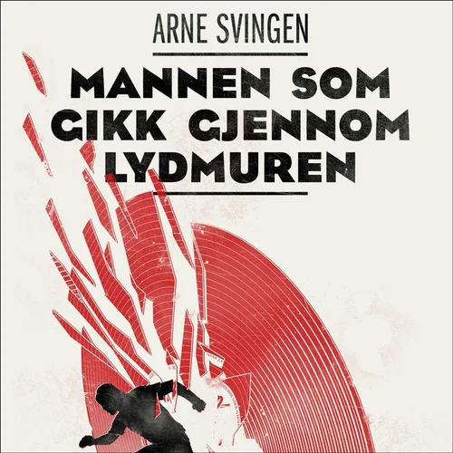 Mannen som gikk gjennom lydmuren