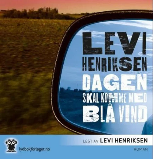 Dagen skal komme med blå vind