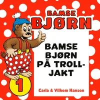 Bamse Bjørn på trolljakt