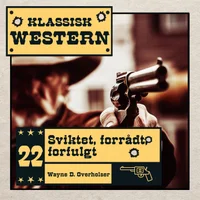 Sviktet, forrådt, forfulgt