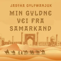 Min gyldne vei fra Samarkand