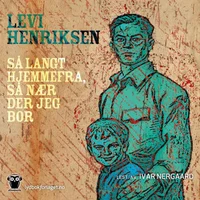 Så langt hjemmefra, så nær der jeg bor