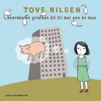 Hvordan en gris kan bli til mer enn én mus