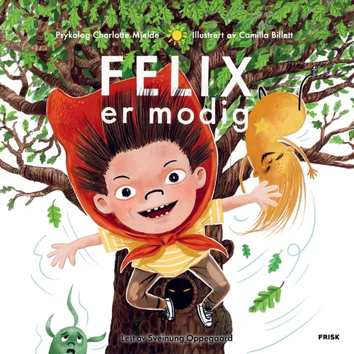 Felix er modig