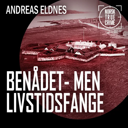 Benådet - men livstidsfange