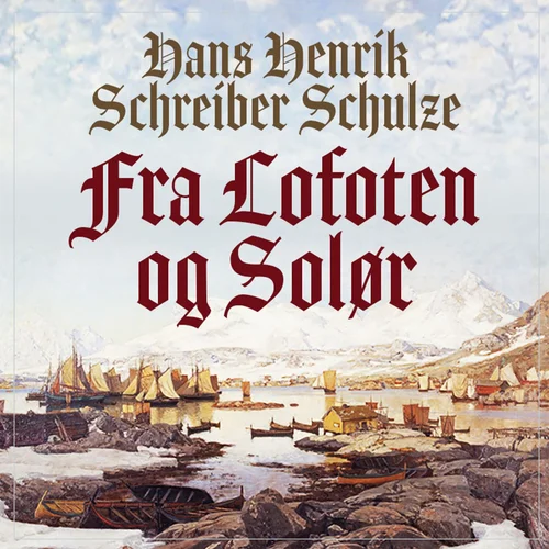 Fra Lofoten og Solør