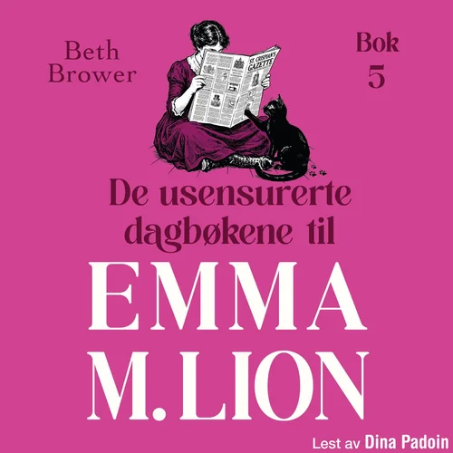 De usensurerte dagbøkene til Emma M. Lion