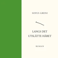 Langs det utslåtte håret