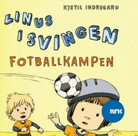 Linus i Svingen og fotballkampen