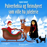 Pulverheksa og Reinsdyret som ville ha juleferie
