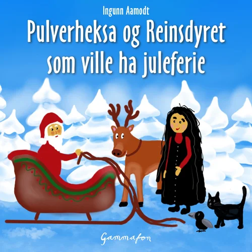 Pulverheksa og Reinsdyret som ville ha juleferie