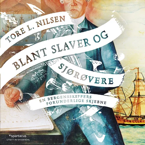 Blant slaver og sjørøvere