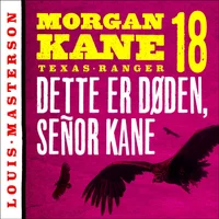 Dette er døden, señor Kane