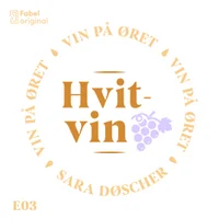 Vin på øret #3 Hvitvin