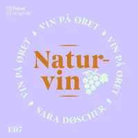 Vin på øret #7 Naturvin